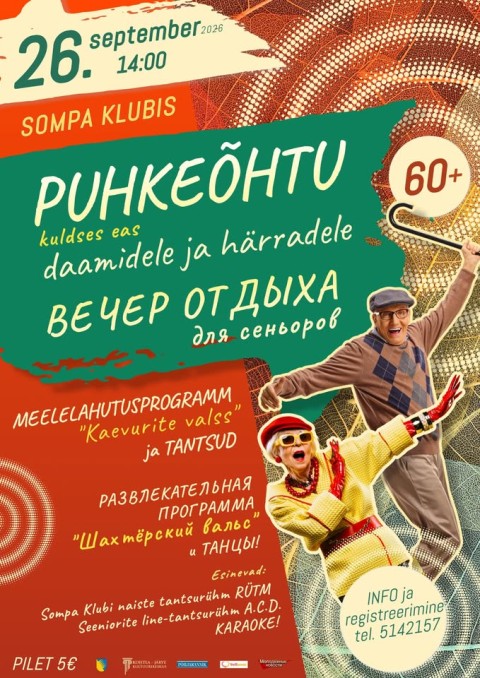 Puhkeõhtu kuldses eas daamidele ja härradele Puhkeõhtu kuldses eas daamidele ja härradele
