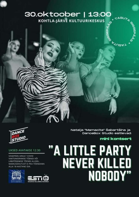 "A little party never killed nobody"