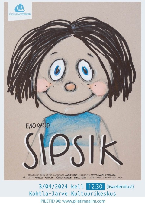 Teatrietendus SIPSIK (lisaetendus)