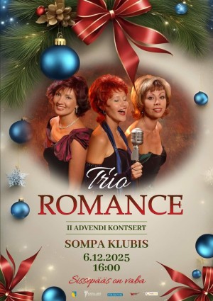 II advendi kontsert. TRIO ROMANCE