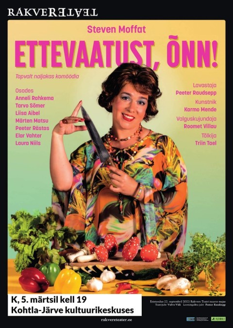 Rakvere Teatri etendus ETTEVAATUST, ÕNN!